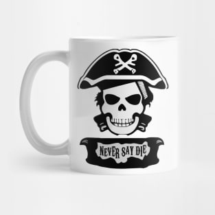 "Hey goonies"the pirate Mug